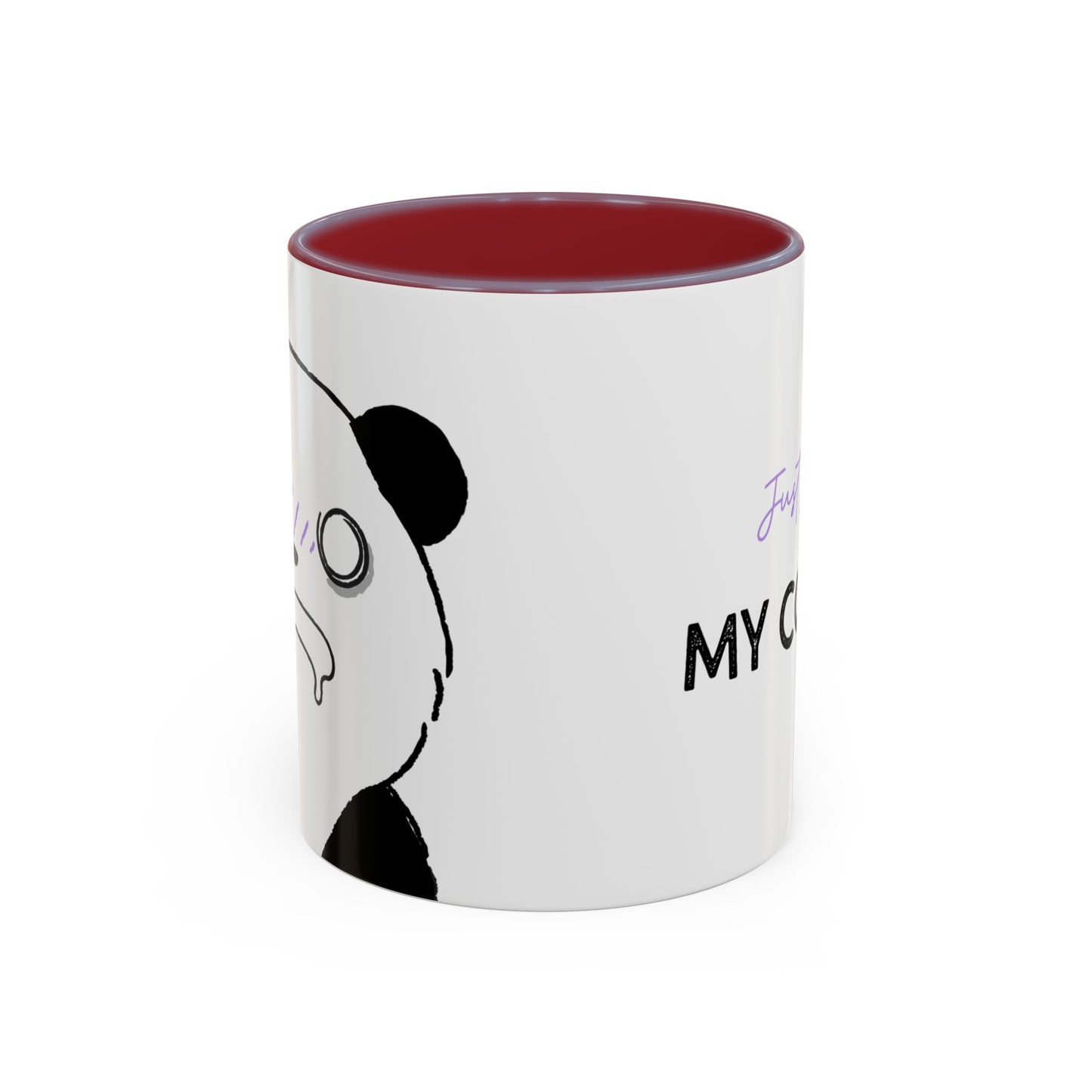 Just Give Me My Coffee!!! Accent Mug — Panda Coffee Lover Gift (11/15oz)