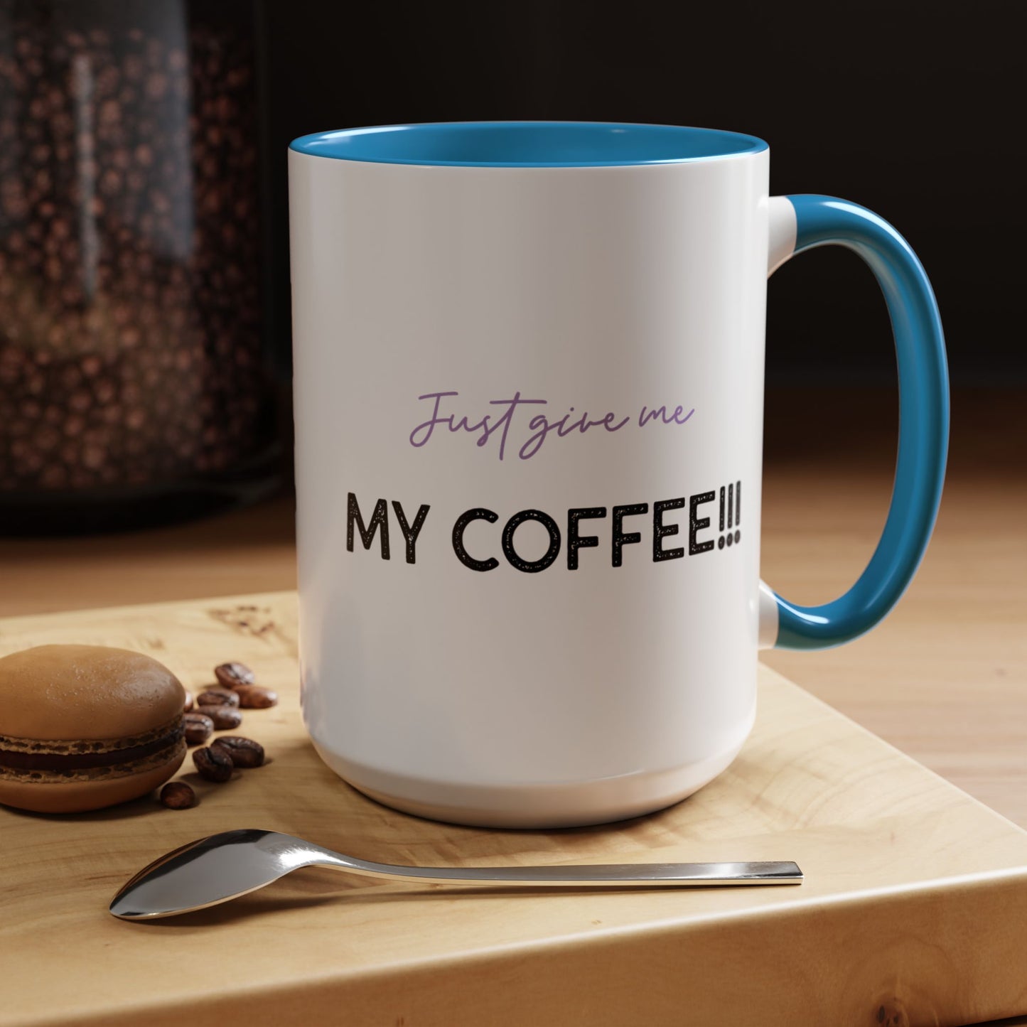 Just Give Me My Coffee!!! Accent Mug — Panda Coffee Lover Gift (11/15oz)