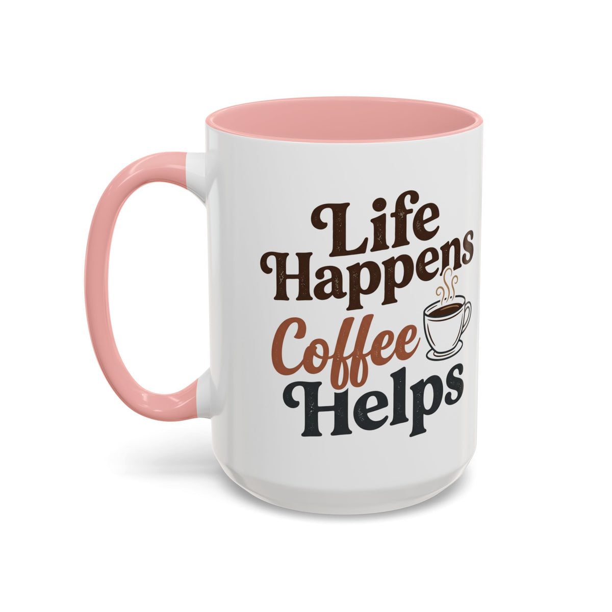 Coffee Mug — "Life Happens, Coffee Helps" Accent Ceramic Mug (11/15oz)