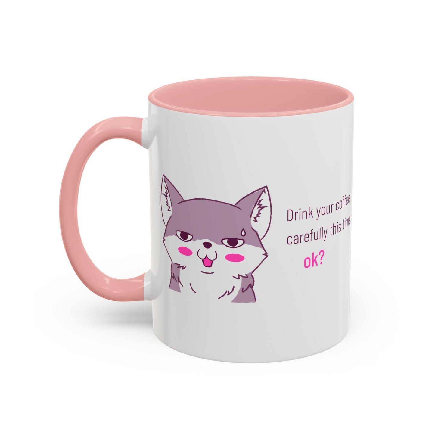 Accent Coffee Mug — Cute Shy Fox Design "Drink your coffee carefully this time, ok?"
