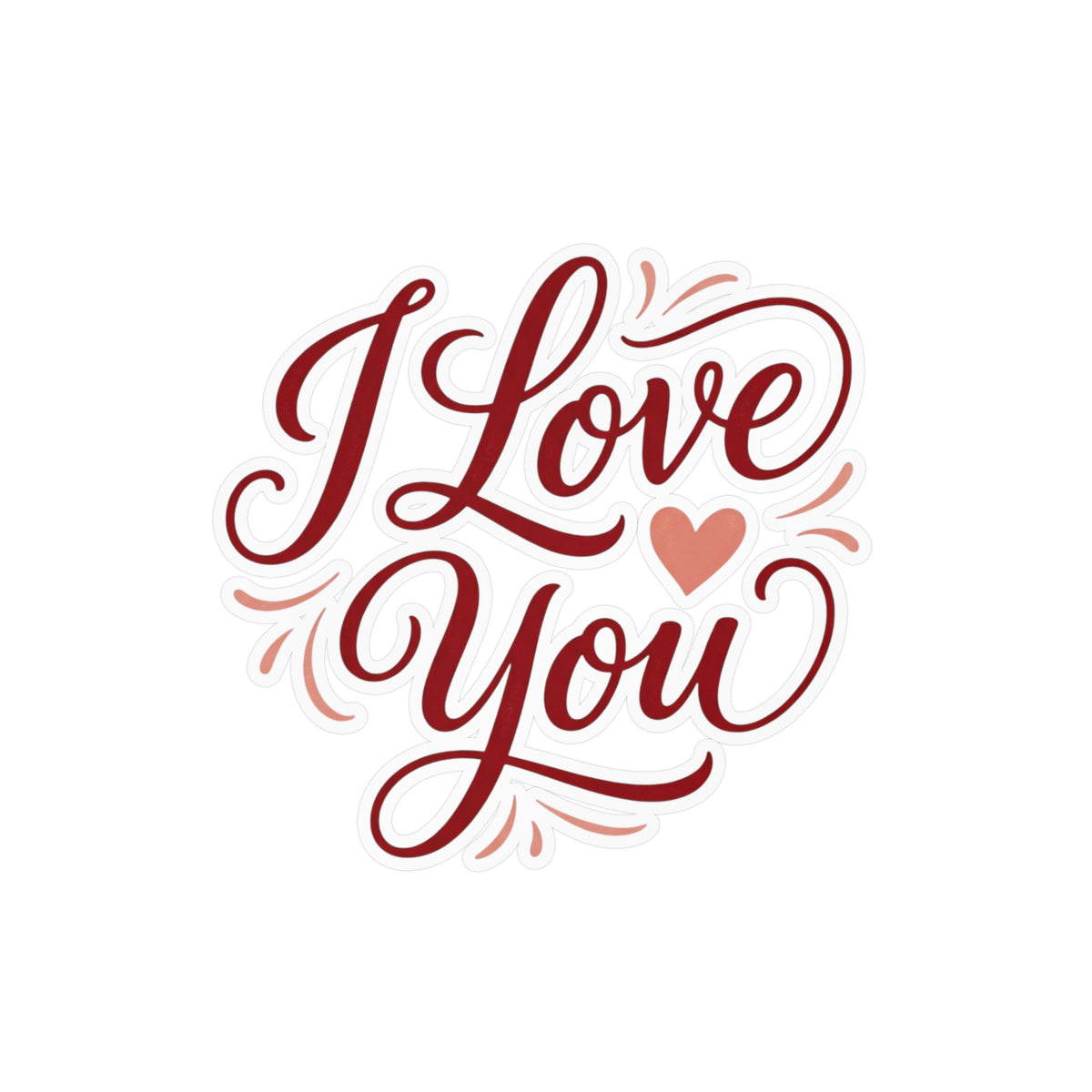 I Love You Vinyl Decal