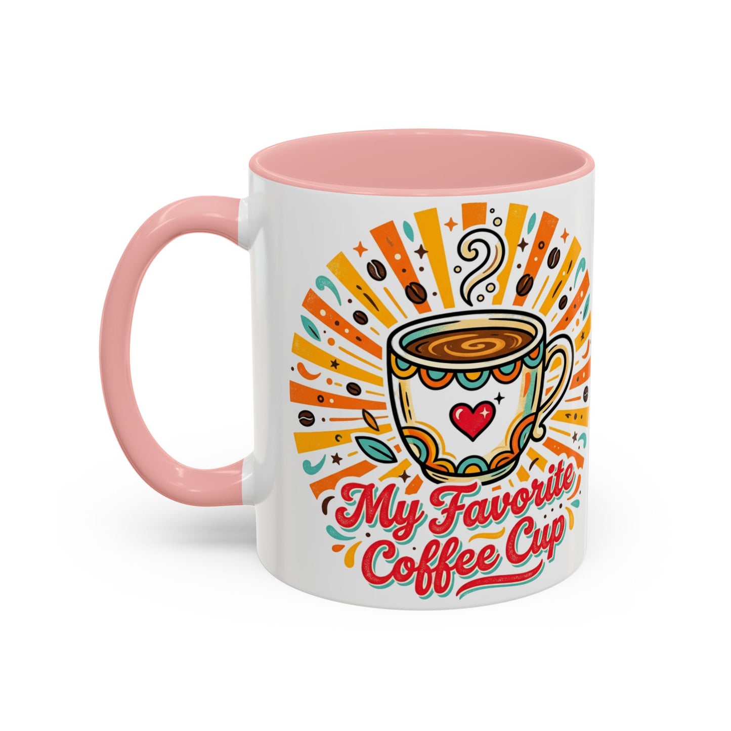 My Favorite Coffee Cup Accent Mug — Colorful Ceramic Coffee Mug (11/15oz)