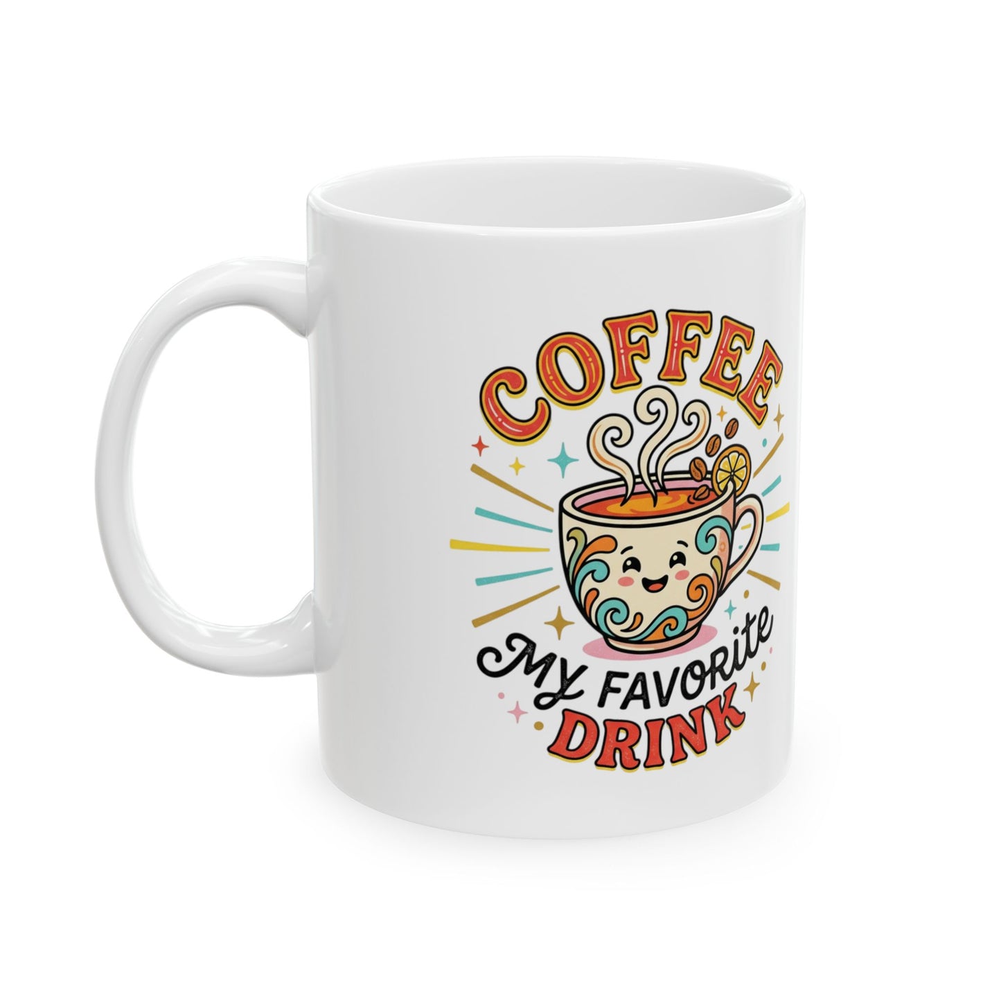 Coffee Mug — 'Coffee My Favorite Drink' Colorful Retro Ceramic Mug (11oz, 15oz)