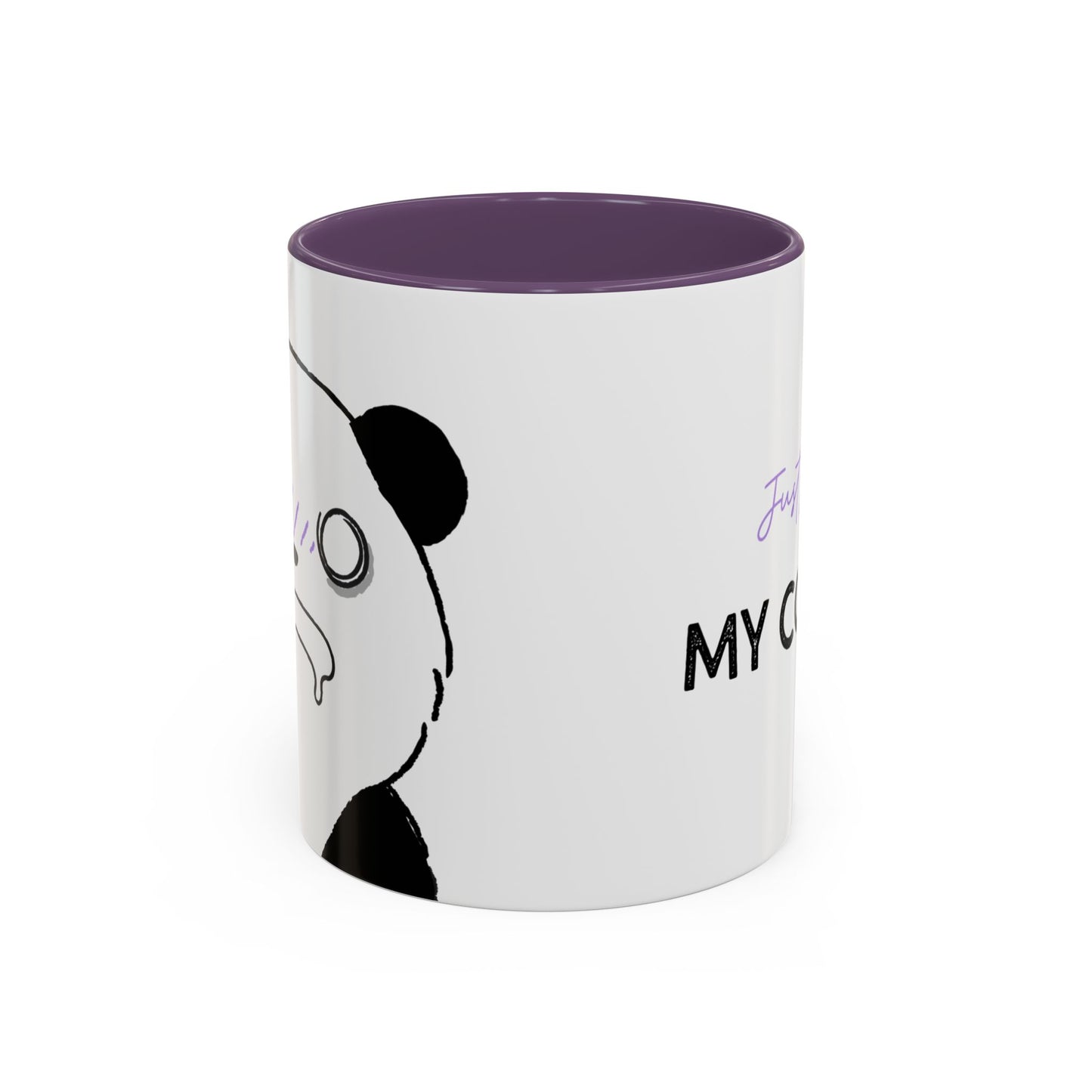 Just Give Me My Coffee!!! Accent Mug — Panda Coffee Lover Gift (11/15oz)