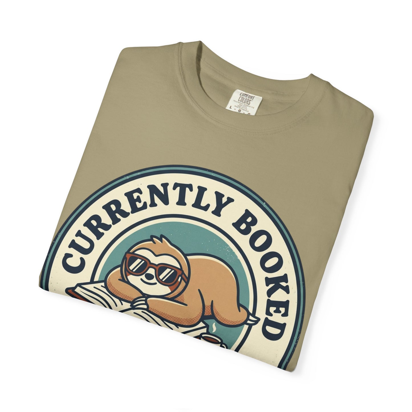 Currently Booked Sloth T-Shirt — "Currently Booked and Busy Doing Nothing" Graphic Tee for Readers
