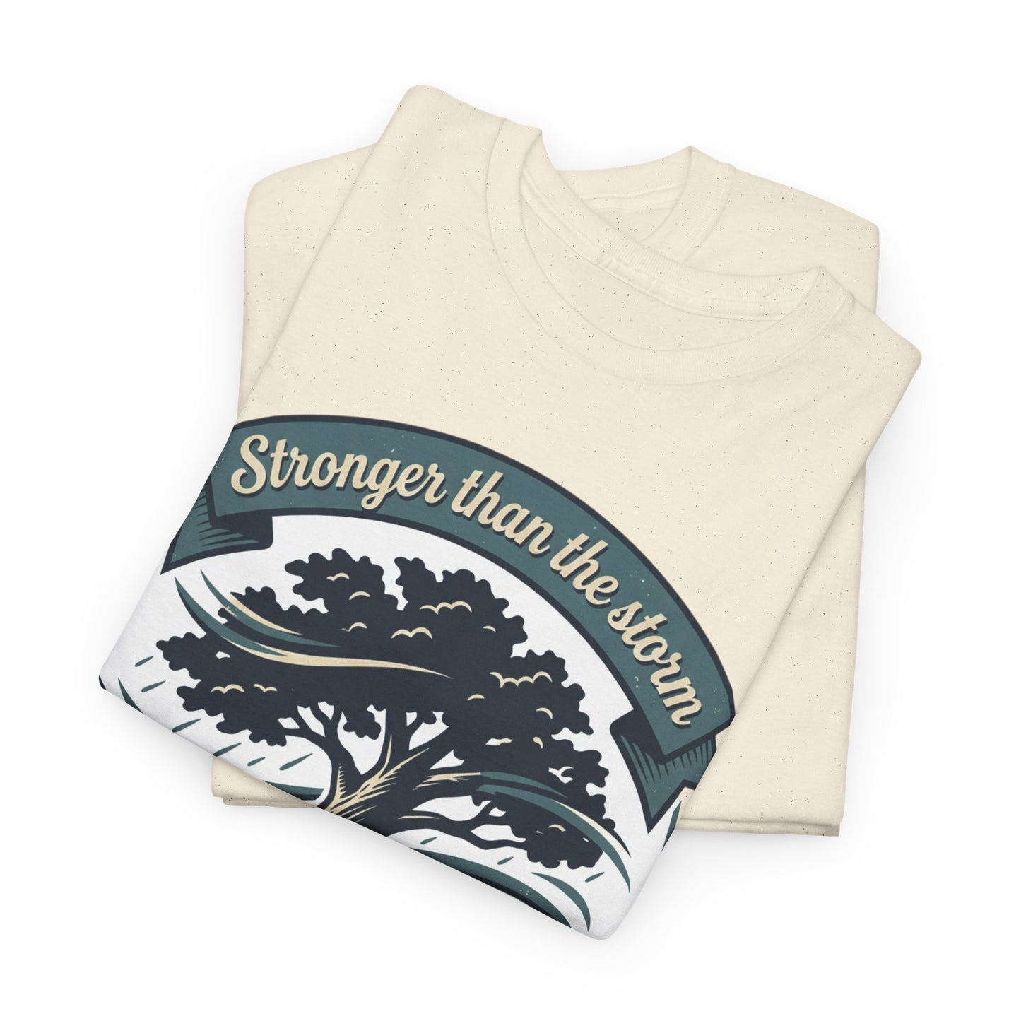 Resilient Tree T‑Shirt — "Stronger Than the Storm" Inspirational Tee