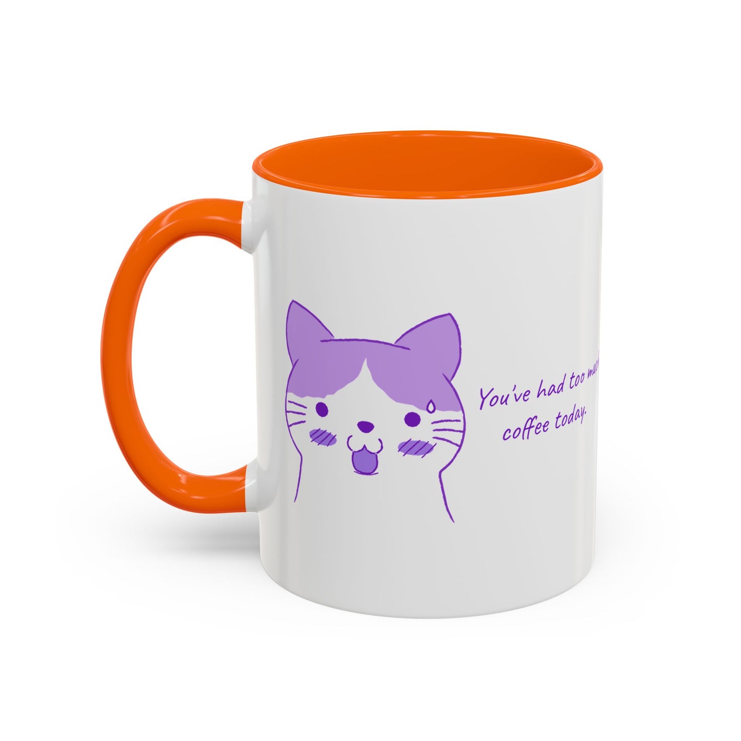 Cute Purple Cat “You’ve Had Too Much Coffee Today” Accent Coffee Mug