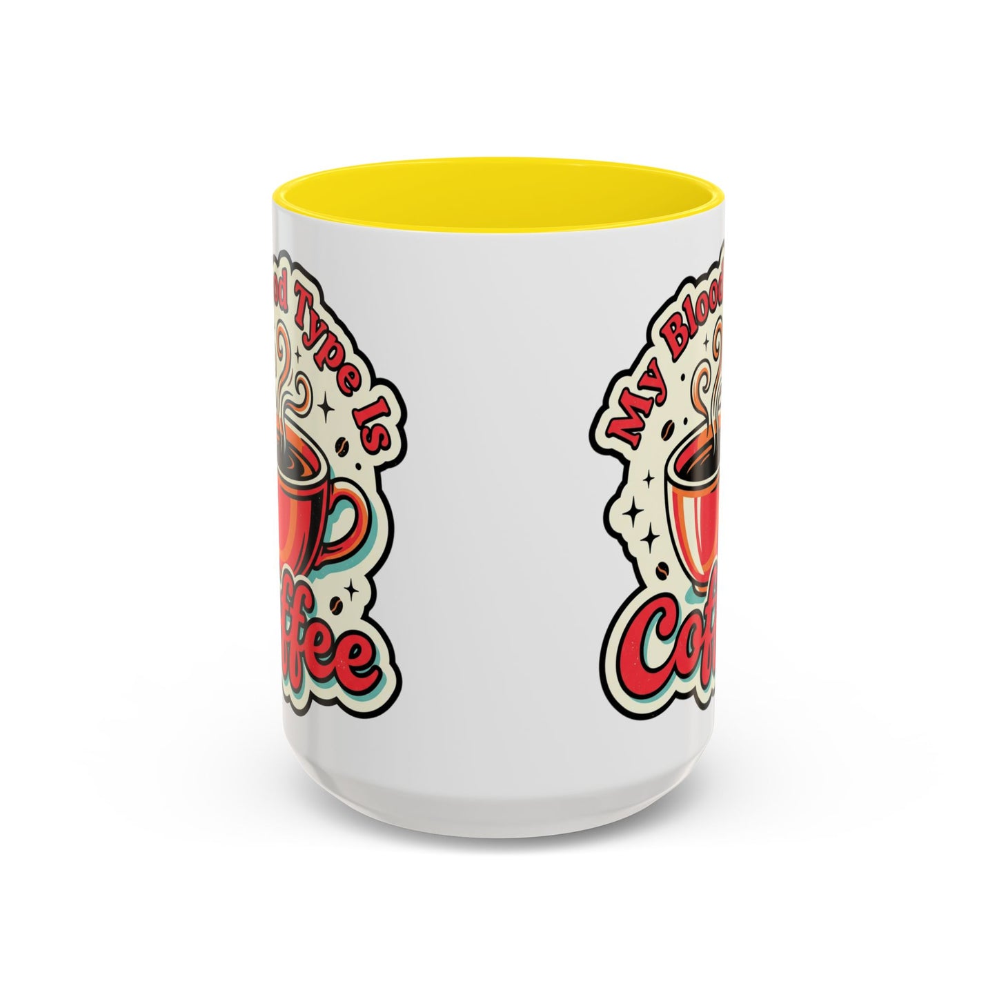 Coffee Mug - "My Blood Type Is Coffee" Accent Ceramic Mug (11oz & 15oz)