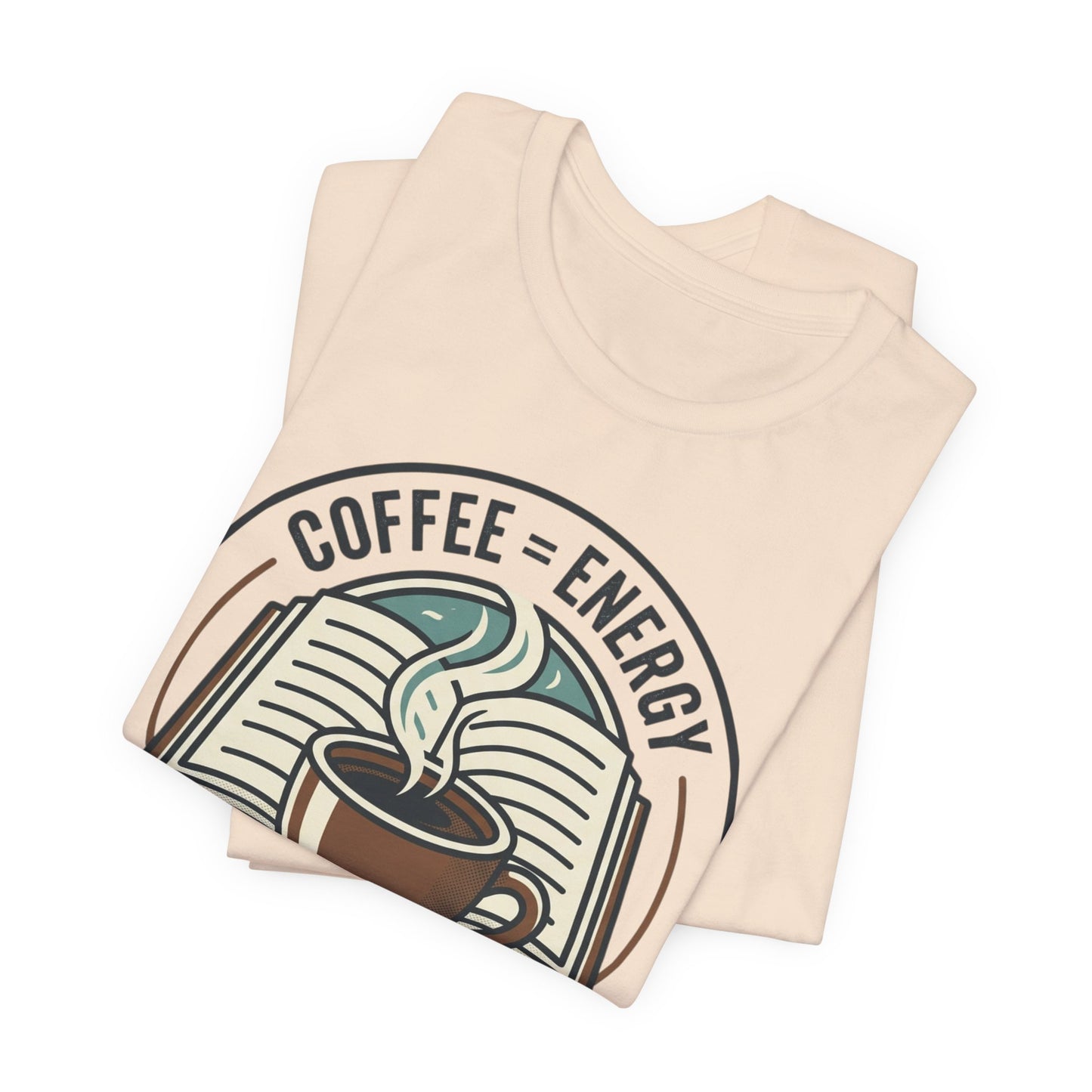 Coffee & Books T‑Shirt — “Coffee = Energy • Books = Soul Food” Literary Café Tee
