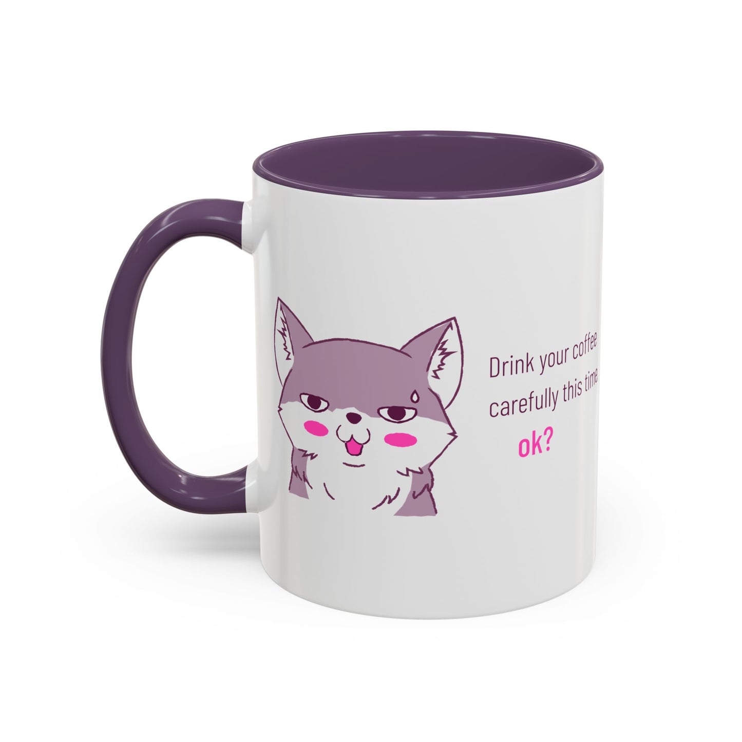 Accent Coffee Mug — Cute Shy Fox Design "Drink your coffee carefully this time, ok?"