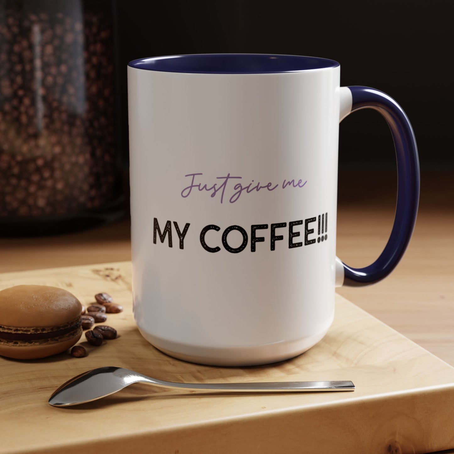 Just Give Me My Coffee!!! Accent Mug — Panda Coffee Lover Gift (11/15oz)