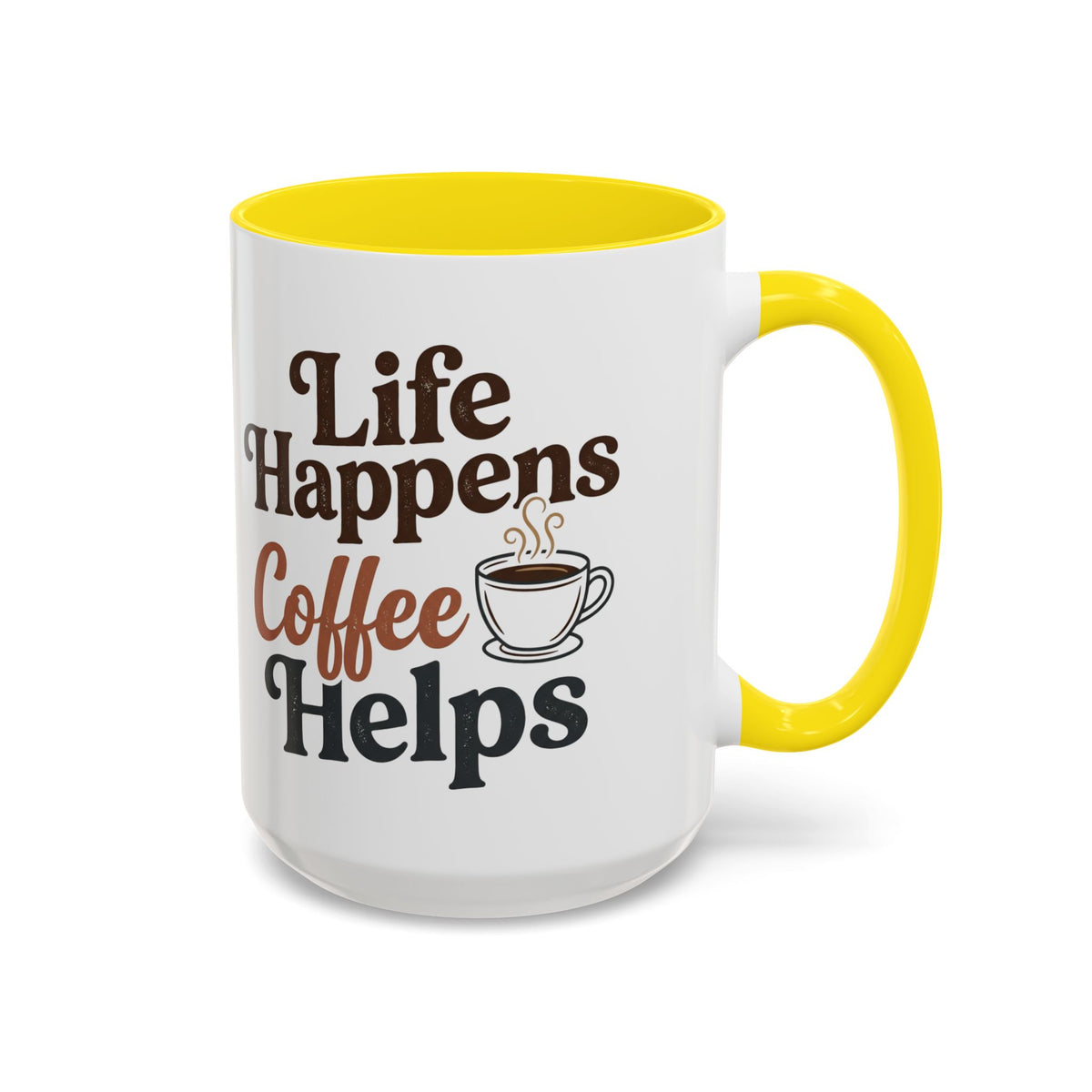 Coffee Mug — "Life Happens, Coffee Helps" Accent Ceramic Mug (11/15oz)