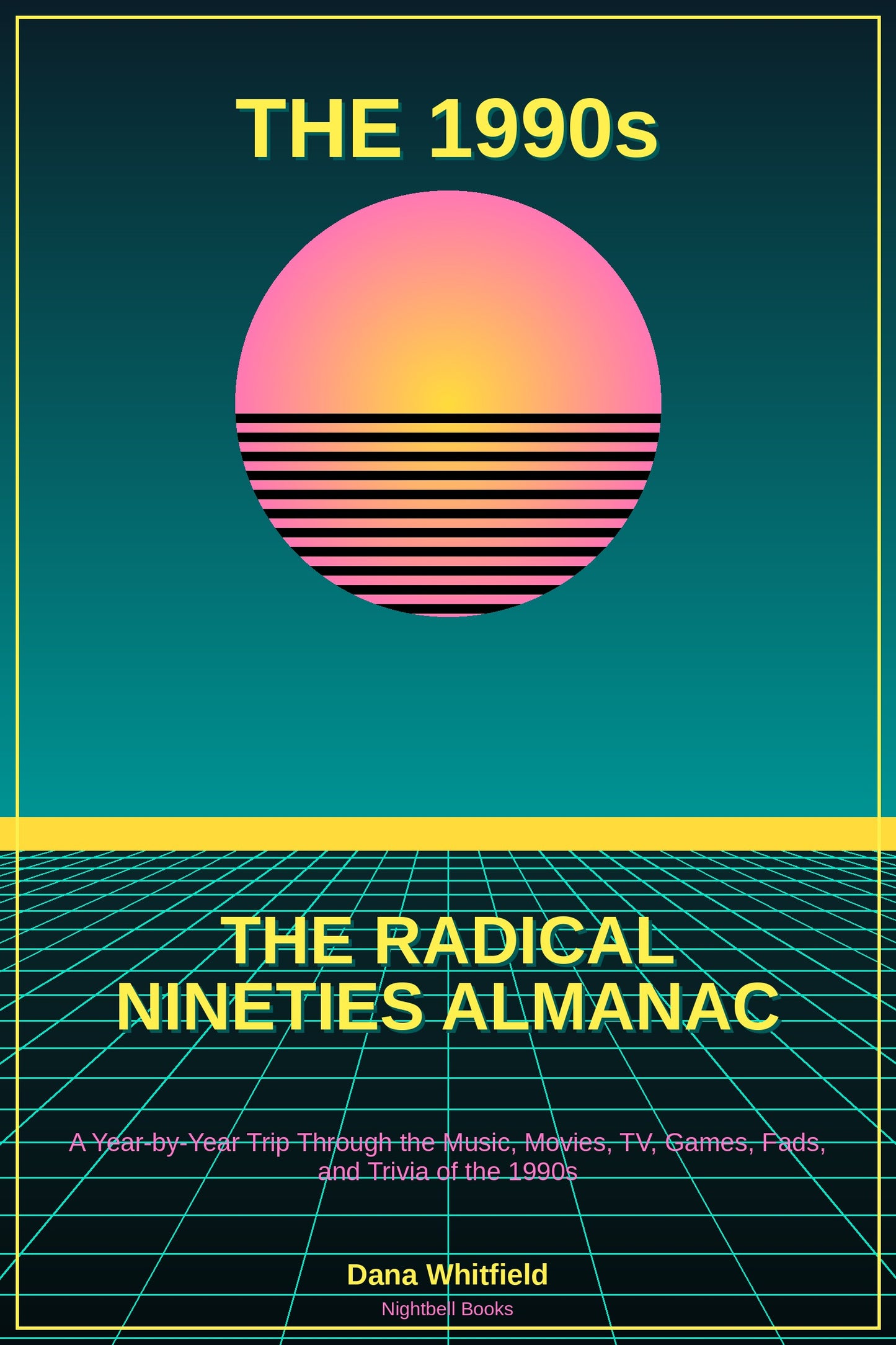 The Radical Nineties Almanac