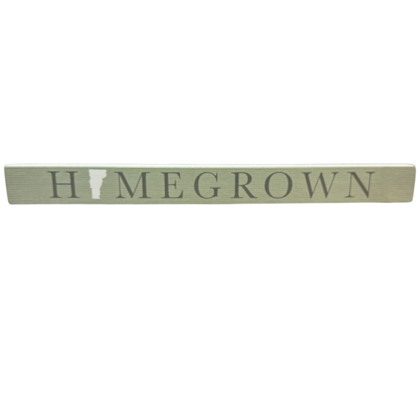16 inch Shelf Sitter Sign - Home Grown Vermont