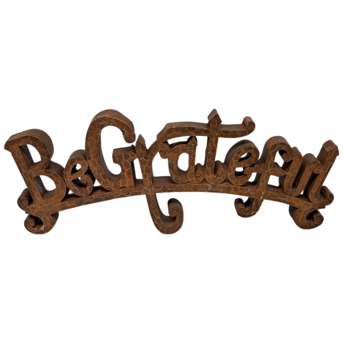 Be Grateful - Antiqued Tabletop Sign