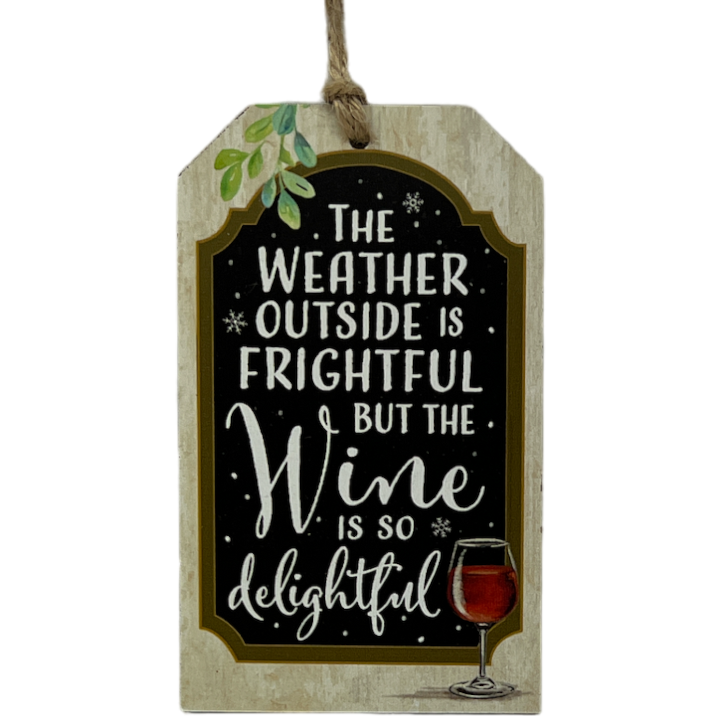 Wooden Plaid Gift Tag Ornament - The Wine Is So Delightful
