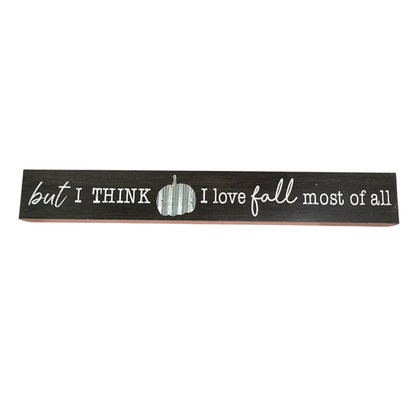 Love Fall Most Of All Shelf Sitter