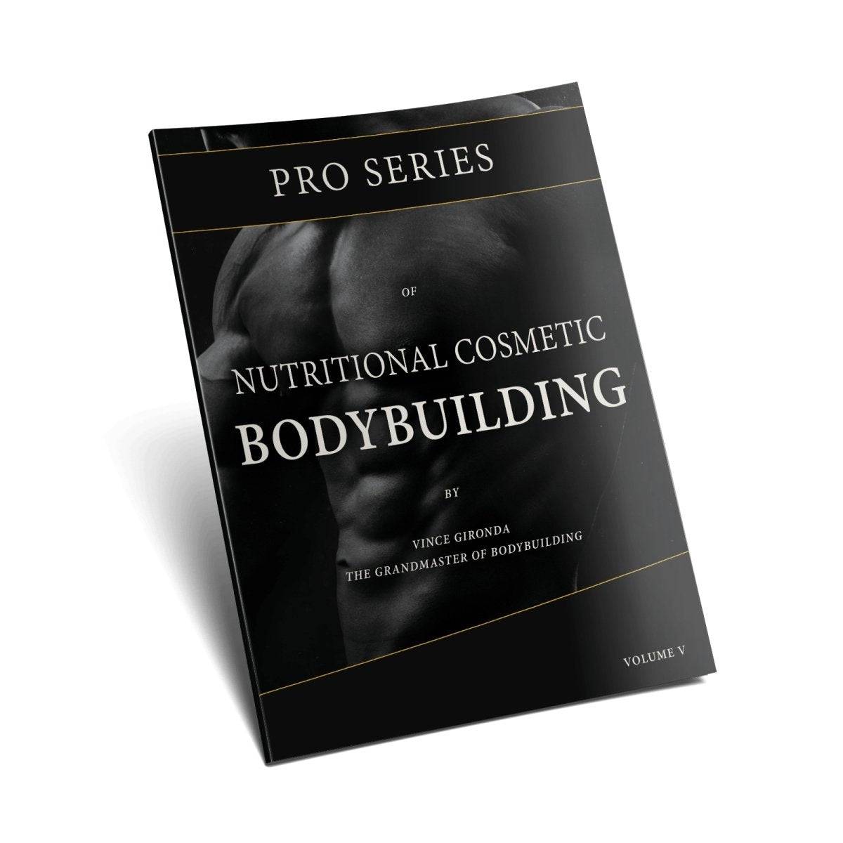 The Pro Series of Nutritional Bodybuilding by Vince Gironda